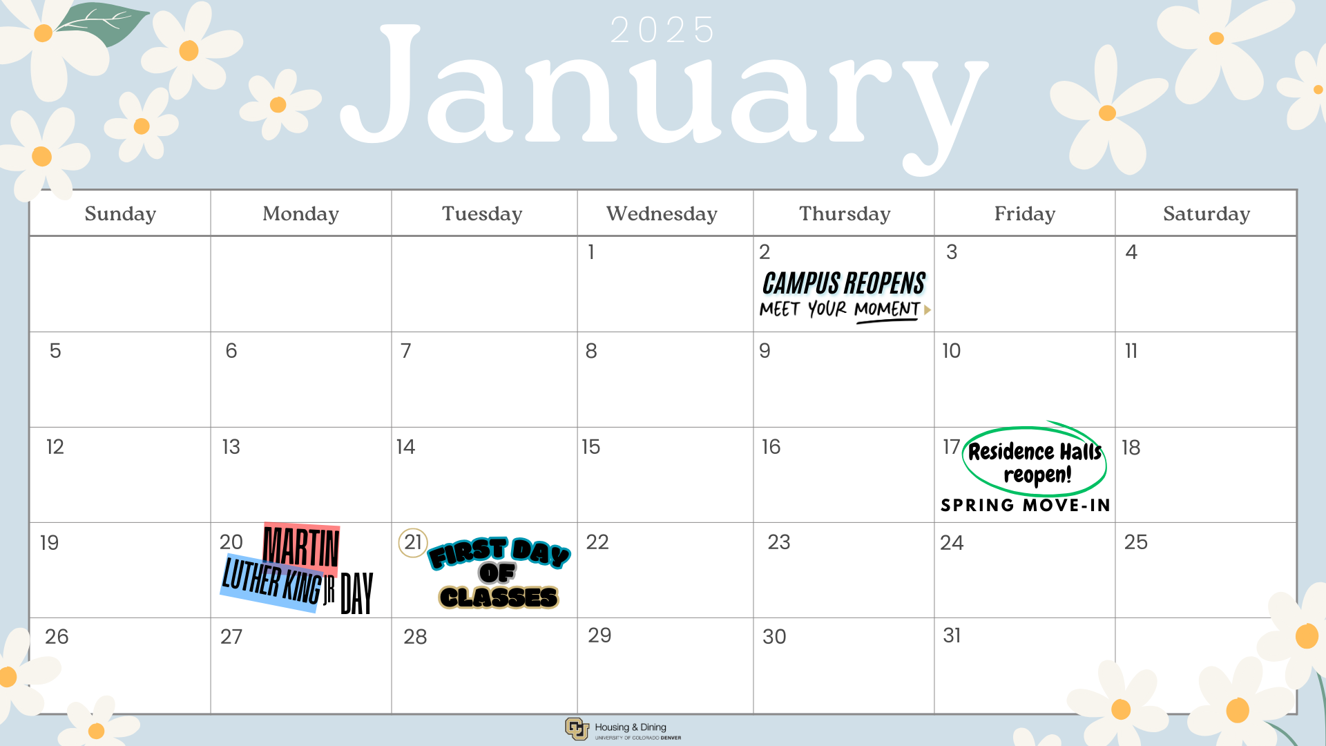 January Calendar - Campus Reopens January 2nd,  Martin Luther King Day January 20th, First Day of Classes January 21st