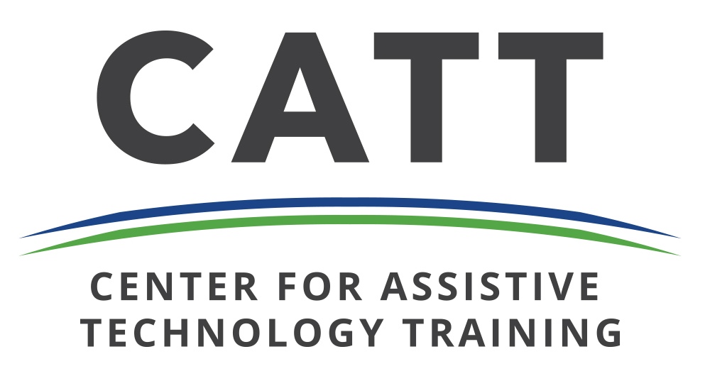 Center for Assistive Technology Training (CATT)